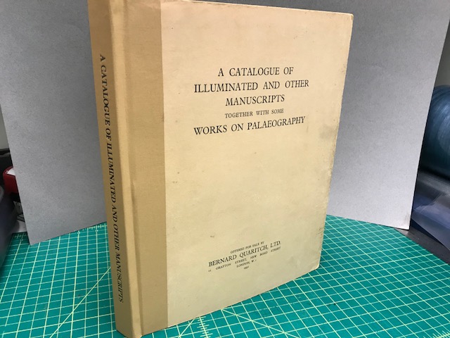 Image for A CATALOGUE OF ILLUMINATED AND OTHER MANUSCRIPTS TOGETHER WITH SOME WORKS ON PALAEOGRAPHY