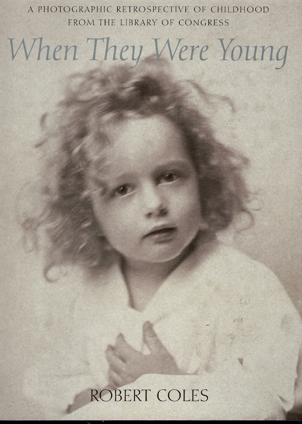 Image for WHEN THEY WERE YOUNG : A Photographic Retrospective of Childhood from the Library of Congress