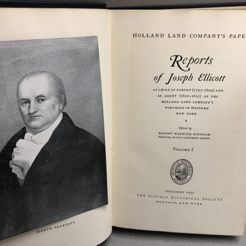 HOLLAND LAND COMPANY'S PAPERS Reports of Joseph Ellicott ( 2 volumes )
