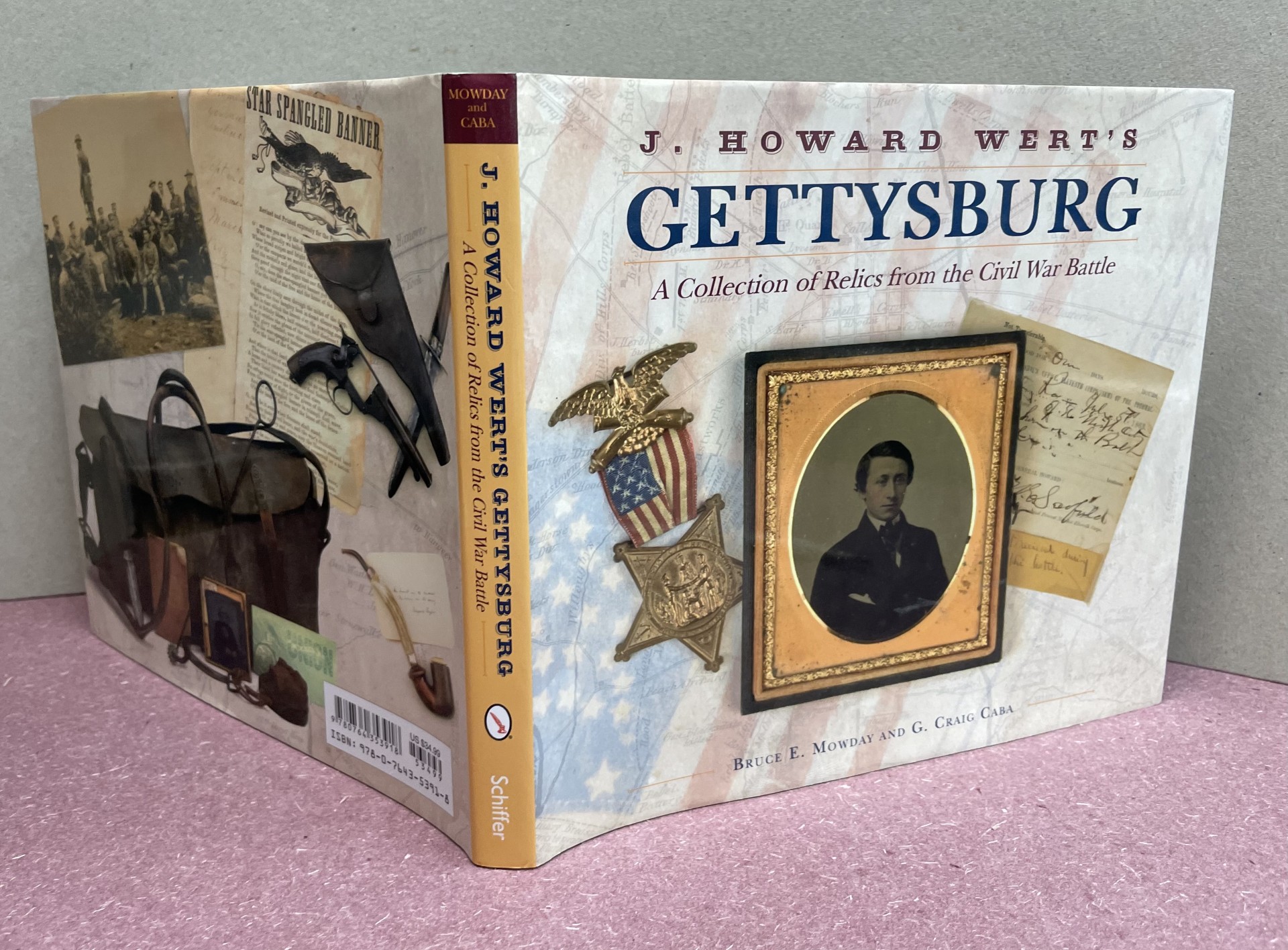 J. Howard Wert's Gettysburg: A Collection of Relics from the Civil War Battle