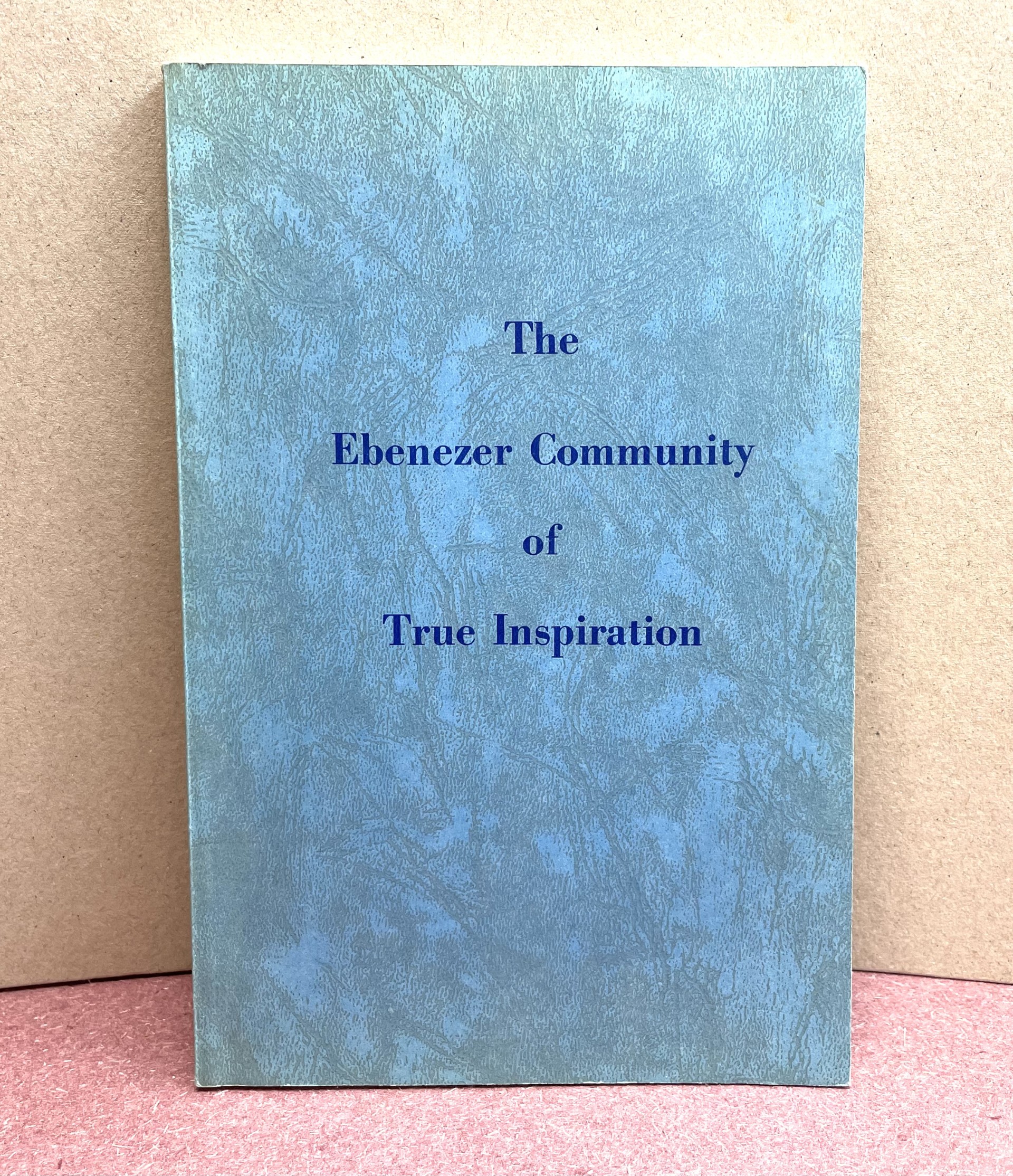 THE EBENEZER COMMUNITY of TRUE INSPIRATION