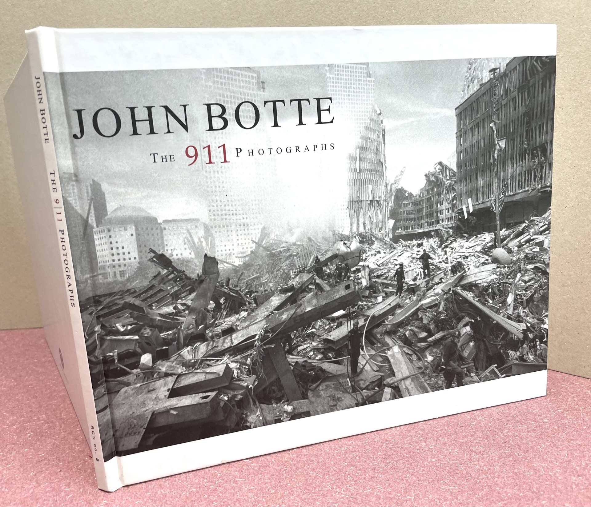JOHN BOTTE : The 911 Photographs