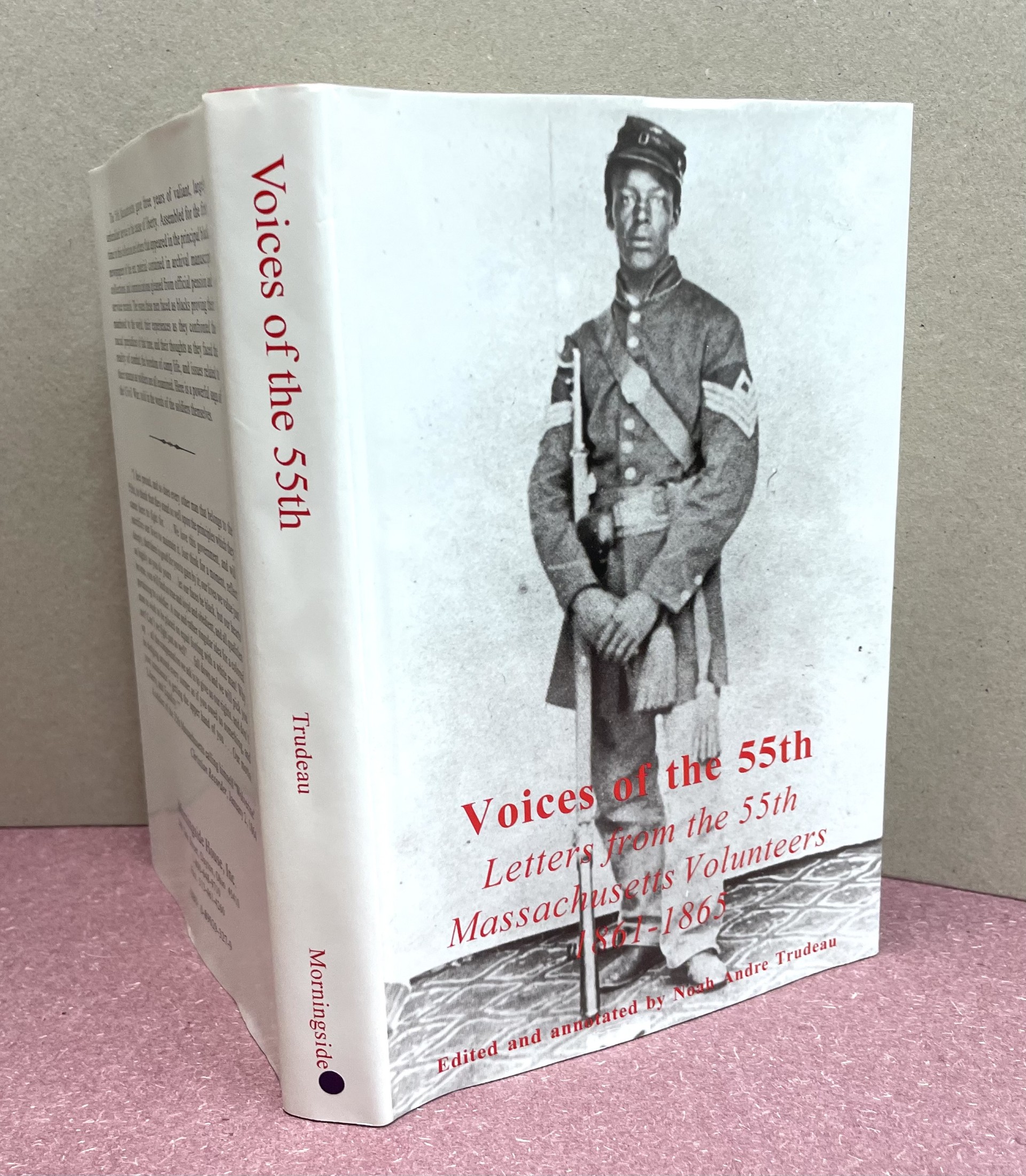 Voices of the 55th: Letters from the 55th Massachusetts Volunteers, 1861-1865
