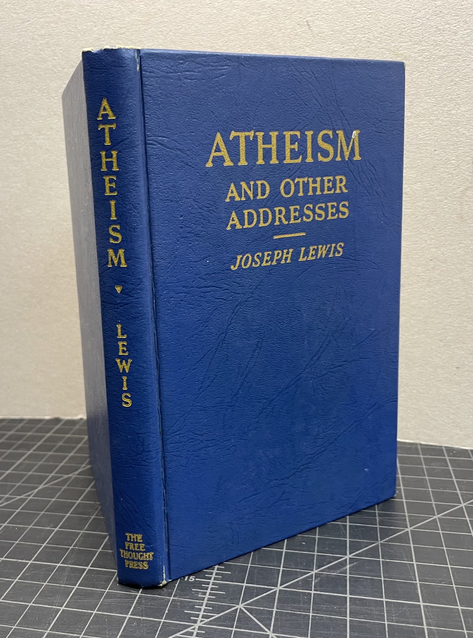 ATHEISM : And Other Addresses