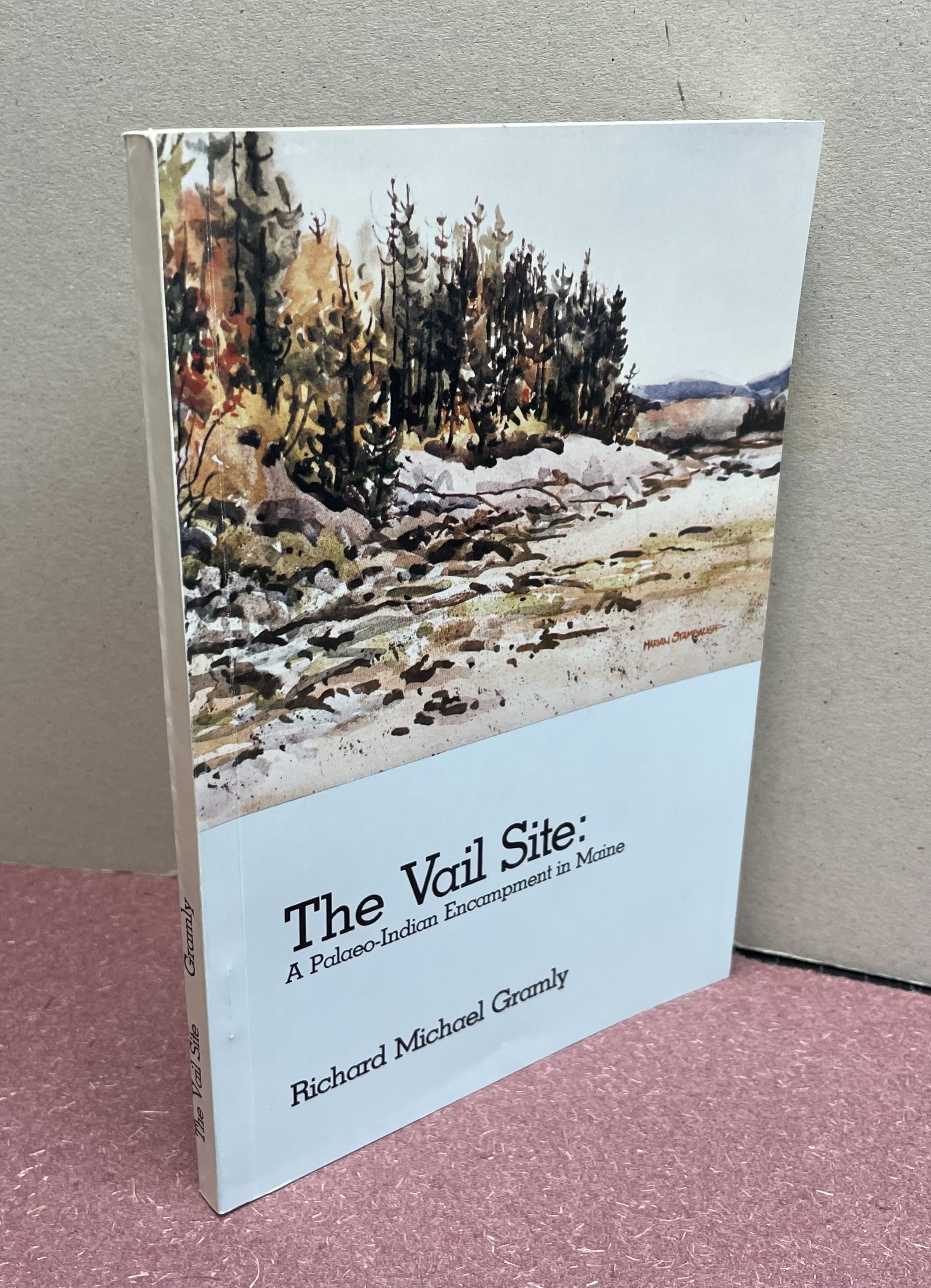 THE VAIL SITE : A Palaeo-Indian Encampment in Maine