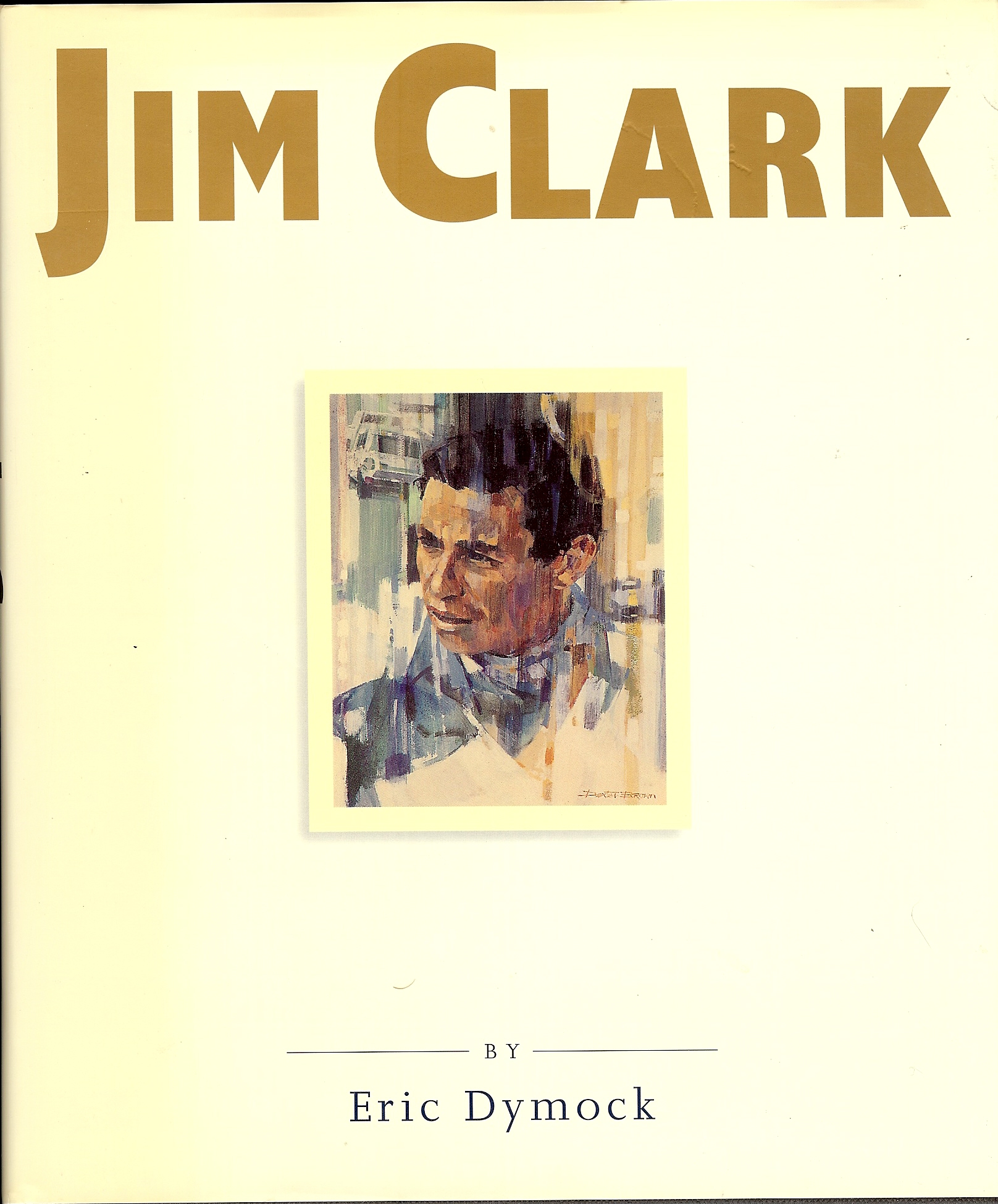JIM CLARK : Tribute to a Champion Image for JIM CLARK : Tribute to a Champion