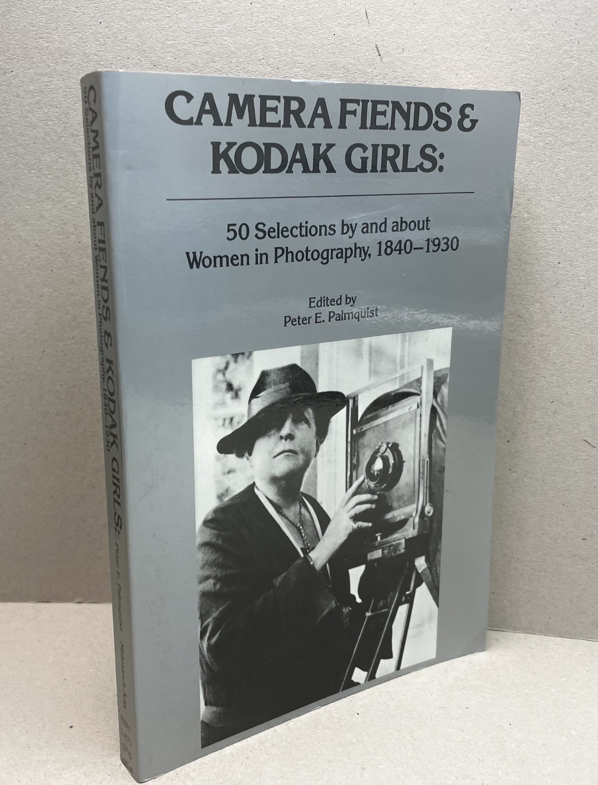 Image for CAMERA FIENDS & KODAK GIRLS : 50 Selections by and About Women in Photography 1840-1930 CAMERA FIENDS & KODAK GIRLS : 50 Selections by and About Women in Photography 1840-1930