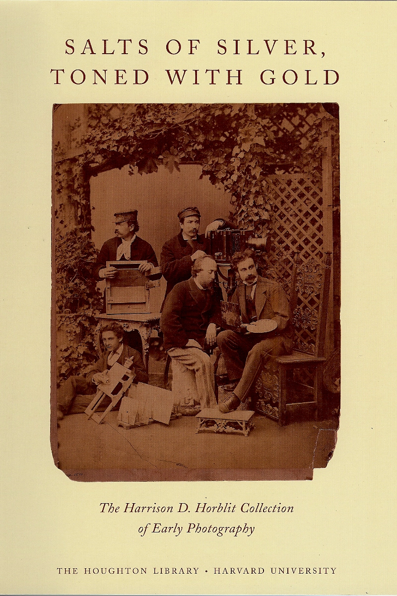 Image for Salts of Silver, Toned With Gold: The Harrison D. Horblit Collection of Early Photography