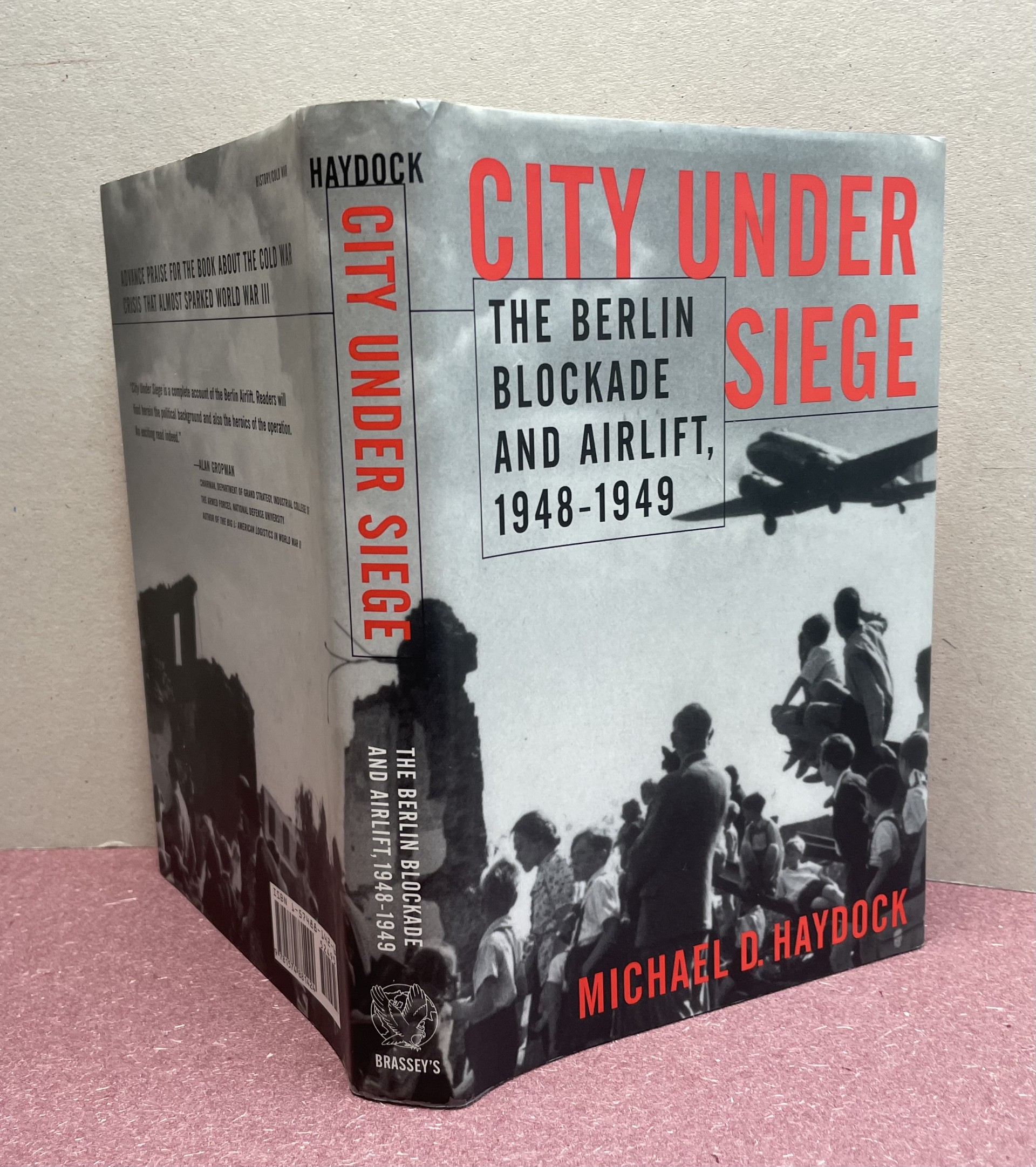 City Under Siege: The Berlin Blockade and Airlift, 1948-1949