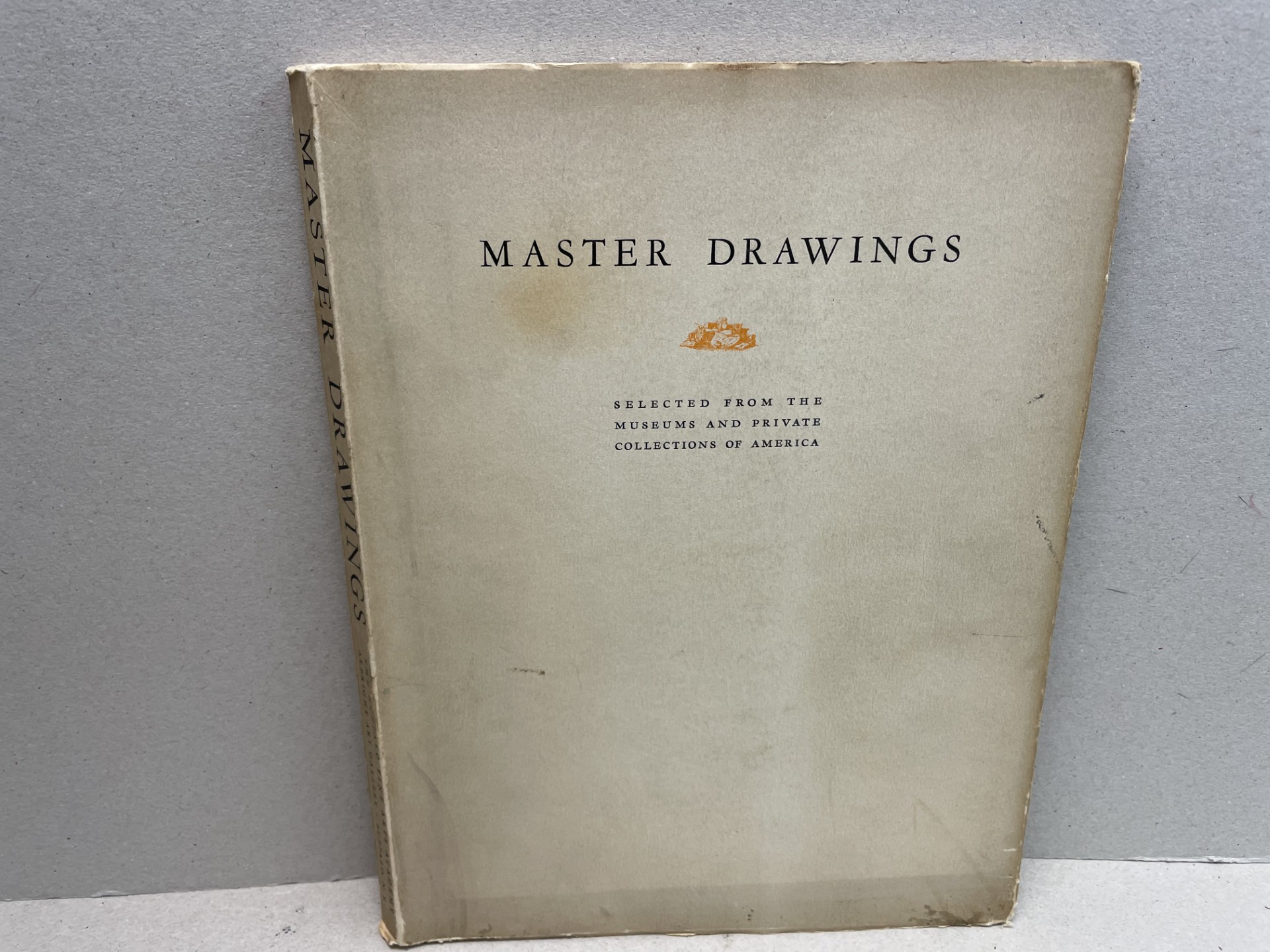 Master Drawings , Selected from the Museums and Private Collections of America