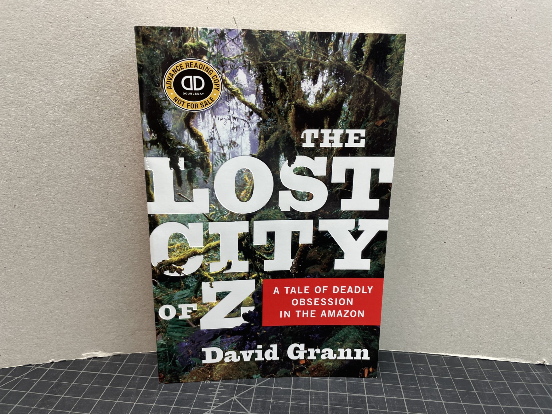 THE LOST CITY OF Z: A Tale of Deadly Obsession in the Amazon