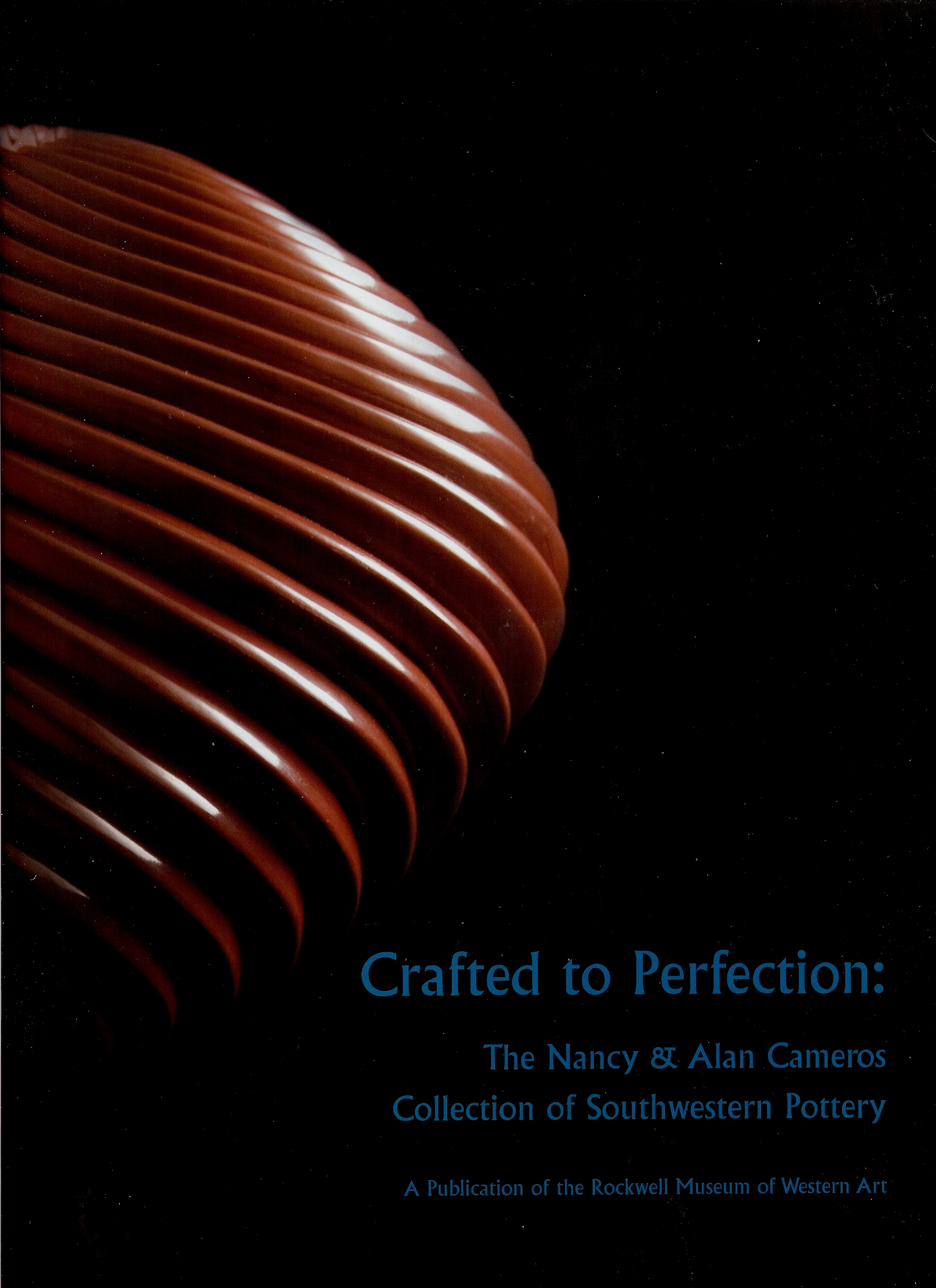 CRAFTED TO PERFECTION : The Nanct & Alan Cameros Collection of Southwestern Pottery Image for CRAFTED TO PERFECTION : The Nanct & Alan Cameros Collection of Southwestern Pottery