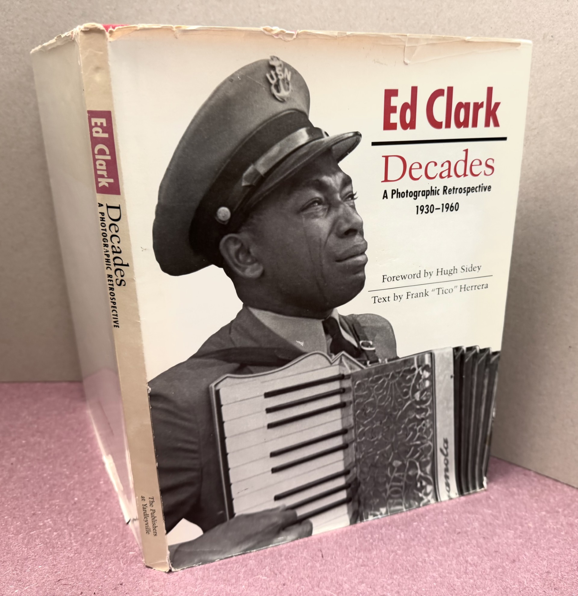 Image for ED CLARK DECADES : A Photographic Retrospective 1930 - 1960 ED CLARK DECADES : A Photographic Retrospective 1930 - 1960