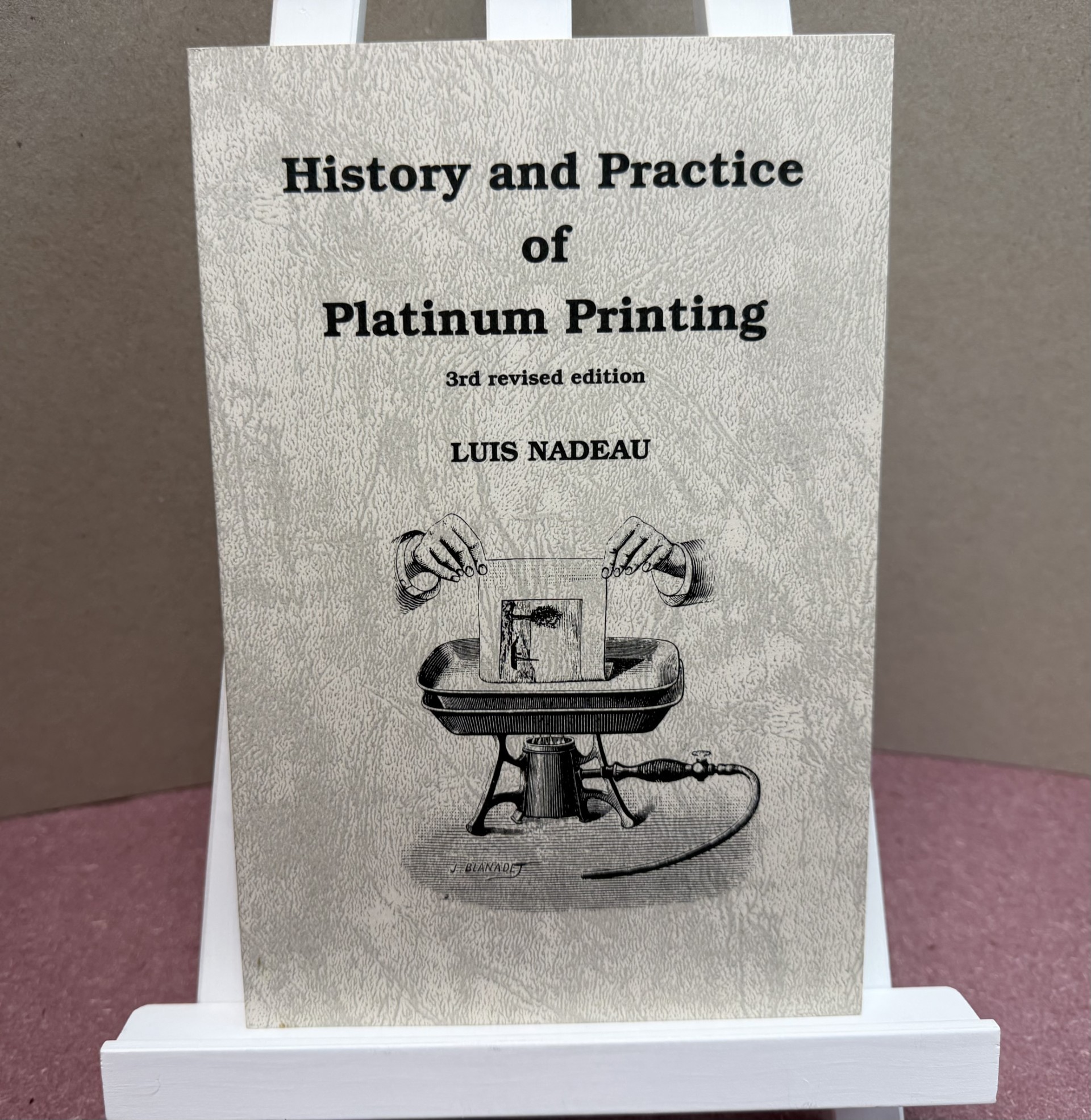 Image for History and practice of platinum printing History and practice of platinum printing
