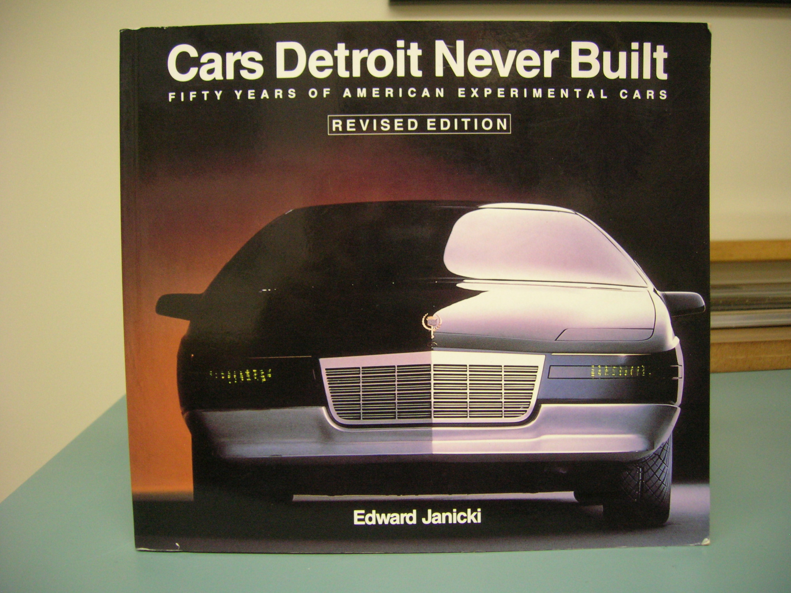 Image for CARS DETROIT NEVER BUILT : Fifty Years of American Experimental Cars
