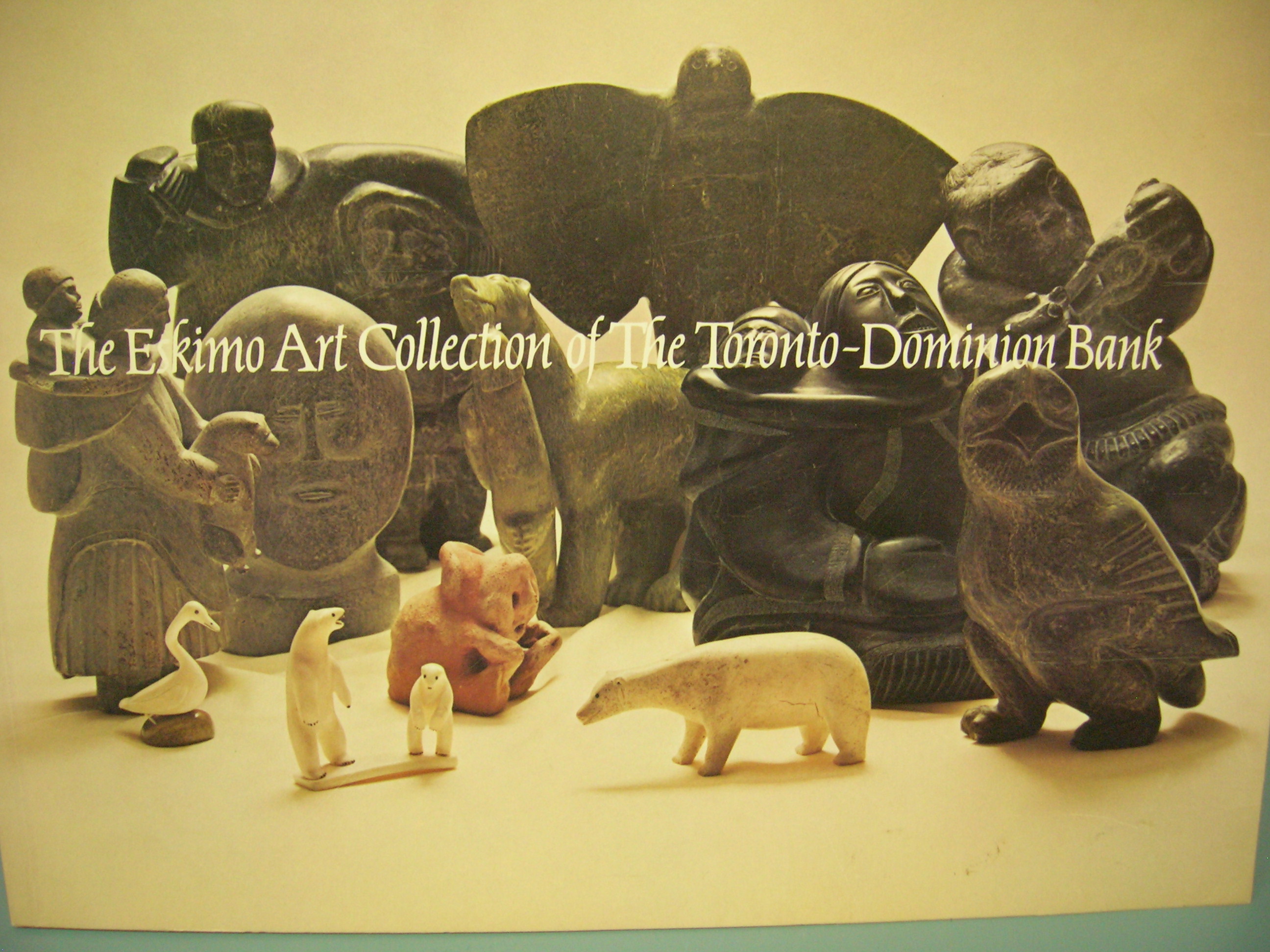 Image for THE ESKIMO ART COLLECTION OF THE TORONTO DOMINION BANK