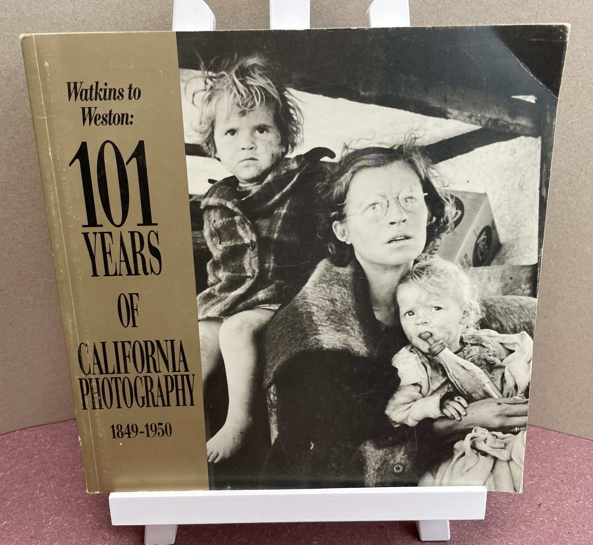 Watkins to Weston: 101 Years of California Photography 1849-1950