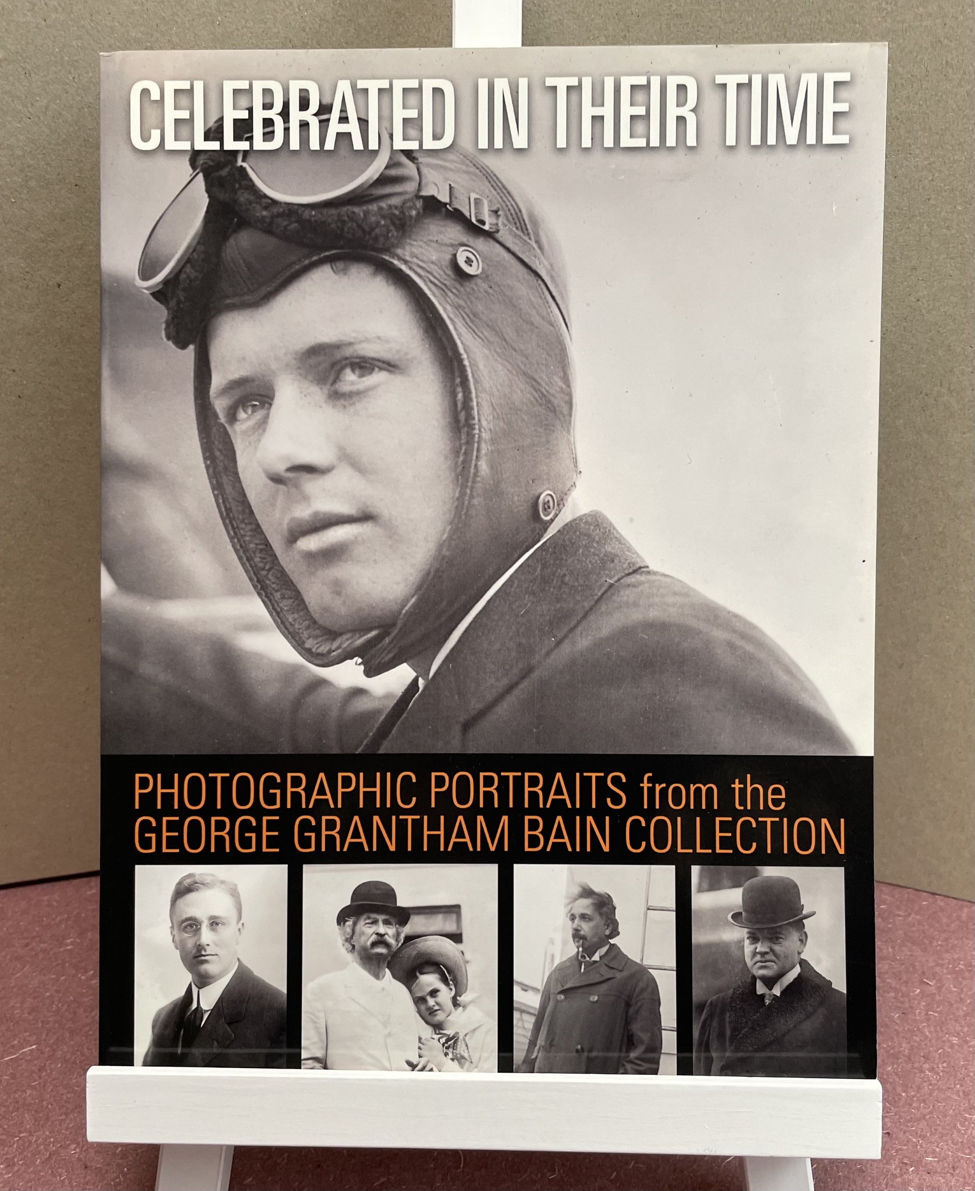 Celebrated in Their Time: Photographic Portraits from the George Grantham Bain Collection