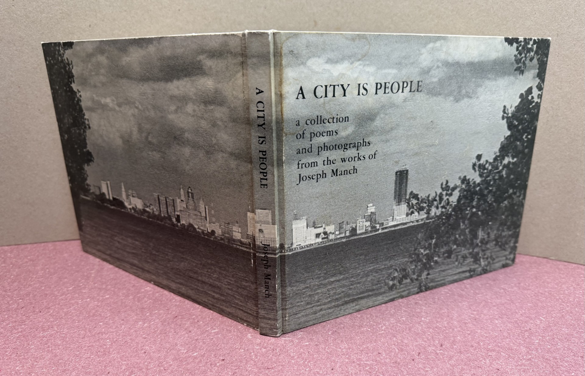 A City is People : A Collection of Poem and Photographs from the Works of Joseph Manch. ( Signed )