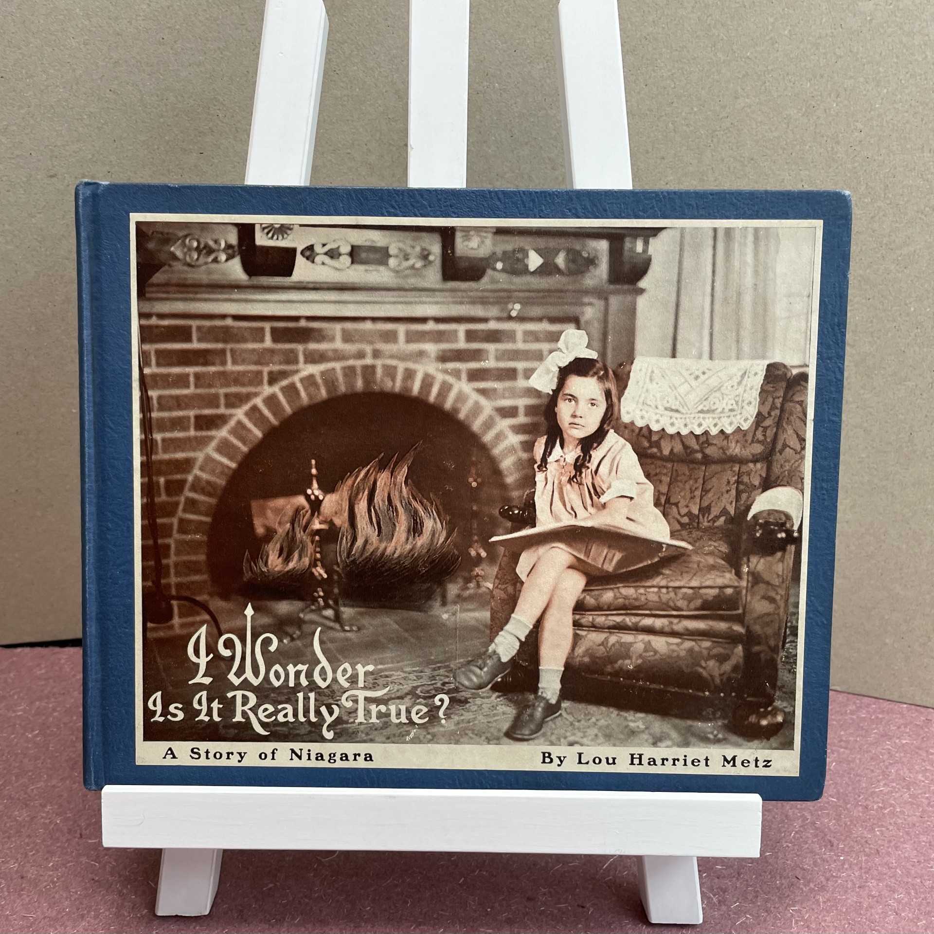 I WONDER IS IT REALLY TRUE A Story of Niagara