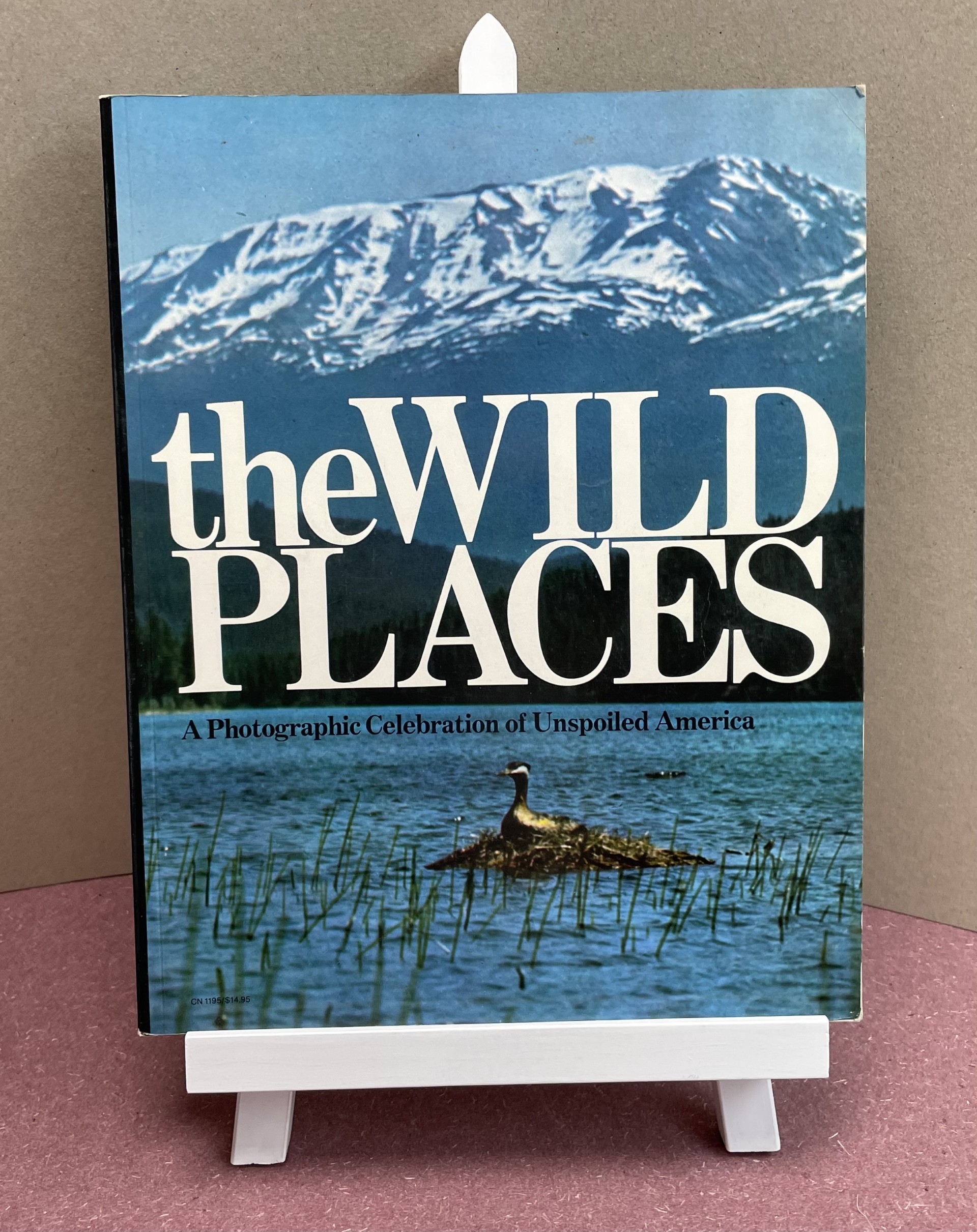 The Wild Places : A Photographic Celebration of Unspoiled America